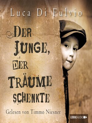 cover image of Der Junge, der Träume schenkte